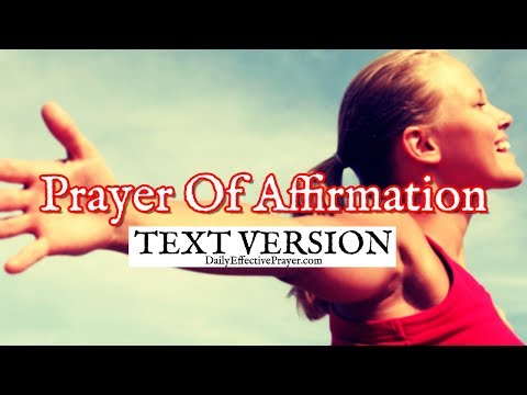 Prayer Of Affirmation (Text Version - No Sound)