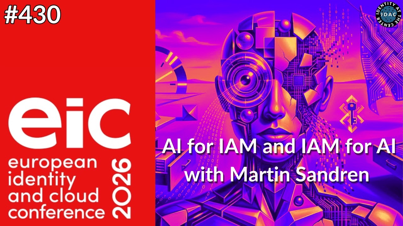 #430 - AI for IAM and IAM for AI with Martin Sandren