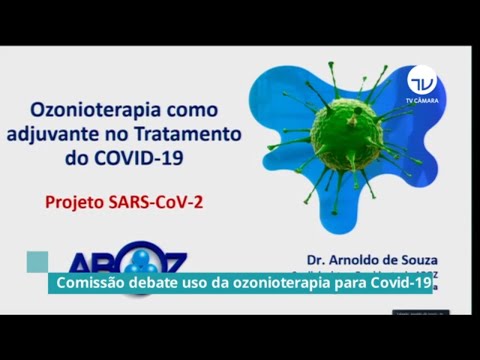 Comissão debate uso da ozonioterapia para Covid-19 - 09/07/20