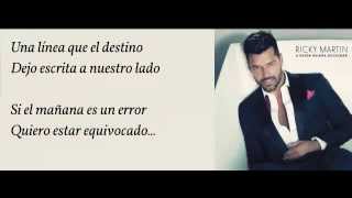 Ricky Martin - A Quien Quiera Escuchar (Con Letra)