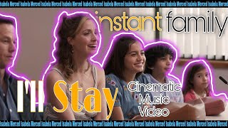 I&#39;ll Stay (Cinematic Music Video) - #IsabelaMerced #InstantFamily
