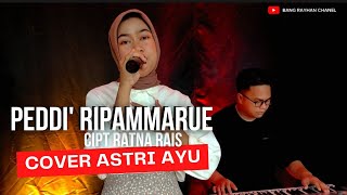 Download lagu Peddi' ripammarue Cipt Ratna rais | Cover Astri Ayu mp3 Download lagu Peddi' ripammarue Cipt Ratna rais | Cover Astri Ayu mp3