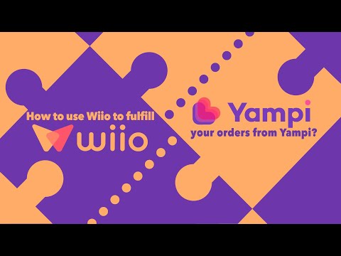 How to use Wiio to fulfill your orders from Yampi?