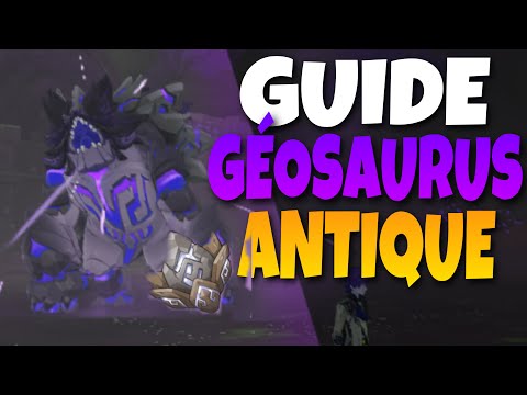 GUIDE BATTRE LE GÉOSAURUS ANTIQUE ! Analyse,tactique etc Genshin impact fr de