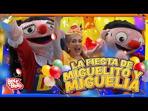 La fiesta de Miguelito y  Miguelita - Bely y Beto