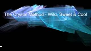 wsc.avi  The Crystal Method - Wild, Sweet &amp; Cool