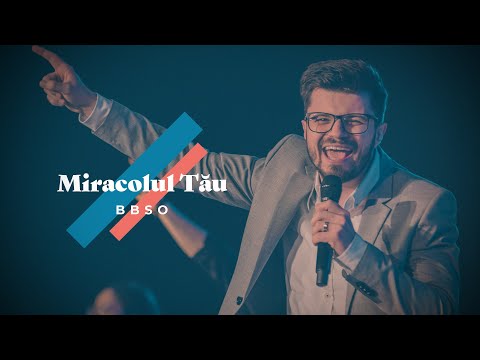 Miracolul Tău - BBSO