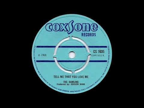 The Hamlins - Tell Me That You Love Me