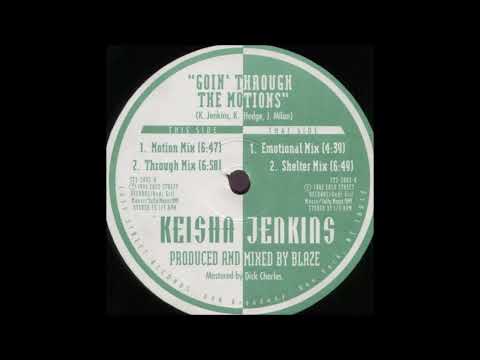 Keisha Jenkins - Goin' Through The Motions (Through Mix)