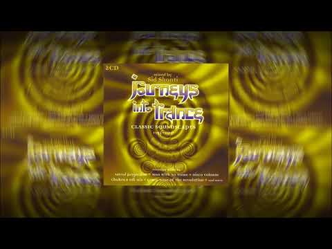 Journeys Into Trance ~ Classic Soundscapes 1995 -1997 ~ Mixed by Sid Shanti ᴴᴰ
