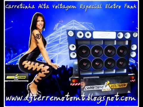 Carretinha Alta Voltagem Dj Terremoto O Dj Que Detona