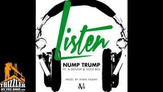 Nump Trump ft. A-Dough, Juice Boi - Listen [Prod. Nima Fadavi] [Thizzler.com]