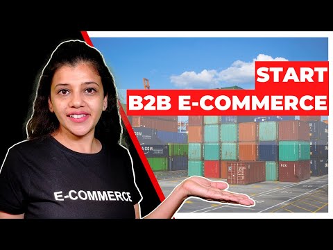 6 Simple Steps to Start B2B E-Commerce Business | #b2b #ecommerce #b2becommerce