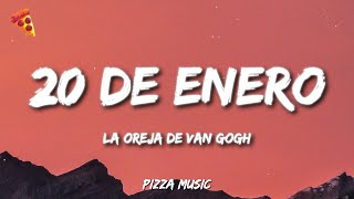La Oreja De Van Gogh - 20 De Enero