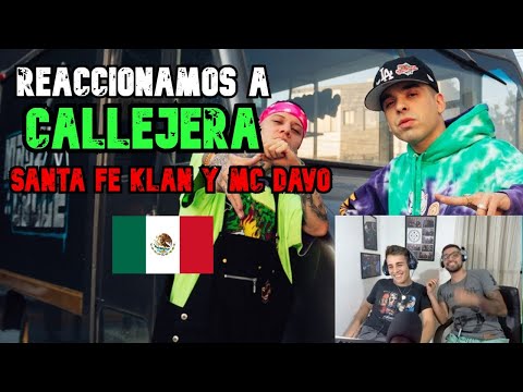 REACCIÓN A CALLEJERA - SANTA FE KLAN Y MC DAVO | SEGUIMOS CONOCIENDO ARTISTAS INCREIBLES | CBADOS