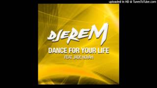DJ EREM ft. Jade Novah- Dance For You Life (K-Style Remix)