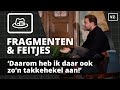 Wytse van der Goot: ‘Daarom heb ik daar ook zo’n takkehekel aan!’