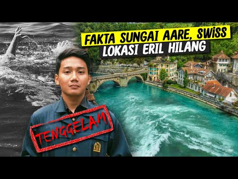 Swiss Aare River Facts! Location of Ridwan Kamil's Eldest Son Emmeril Disappearance | SIDUL TUBE