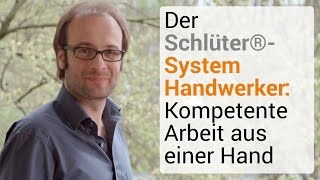 Der Schlüter SystemHandwerker