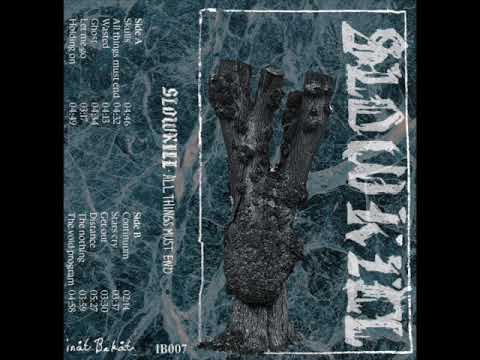 Slowkill - All Things Must End (Full Album, 2023)