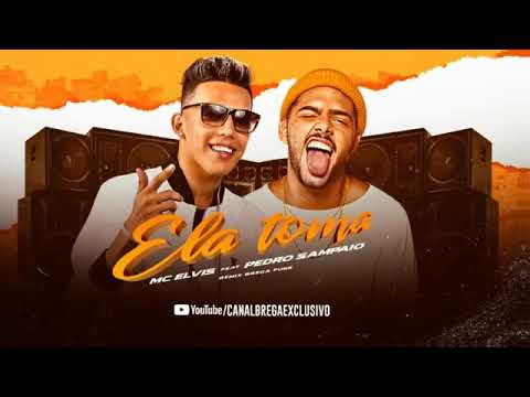 MC EL VIS FEAT PEDRO SAMPAIO ELA TOMA