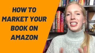 How to Market Your Book on Amazon in 7 Easy Steps