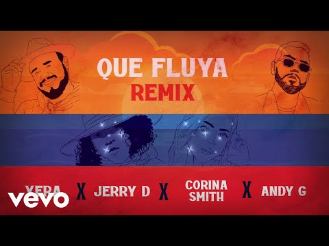 Yera, Jerry Di, Corina Smith - Que Fluya (Remix / Lyric video) ft. Andy G