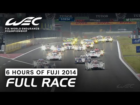 FULL RACE | 2014 6 Hours of Fuji | FIA WEC