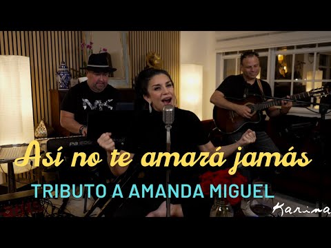 Karina - Así no te amará jamás | Tributo a Amanda Miguel