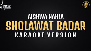 Download lagu Sholawat Badar - Aishwa Nahla [Karaoke] By Music mp3
