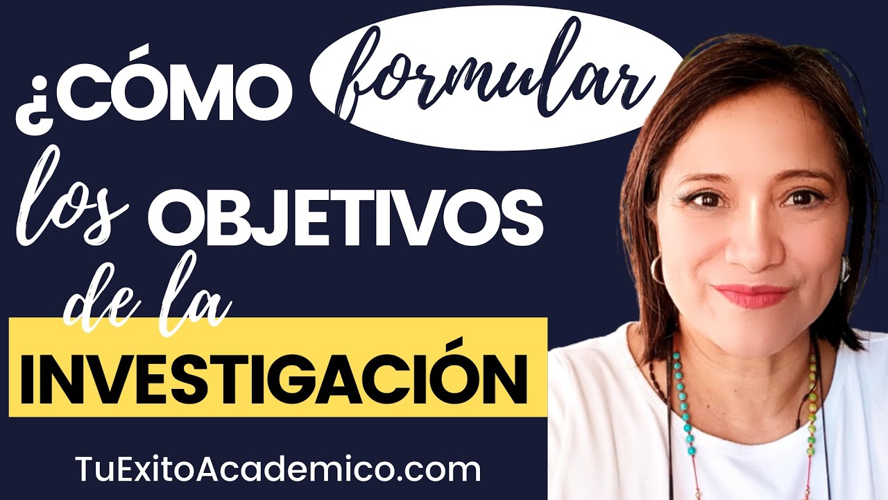 🧐COMO formular los 👉OBJETIVOS de la INVESTIGACION👈 2017