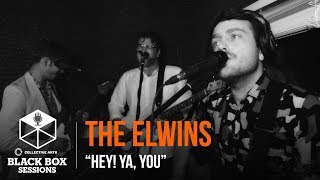 The Elwins - "Hey! Ya, You"
