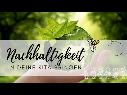 Wie kann meine KiTa nachhaltiger werden?