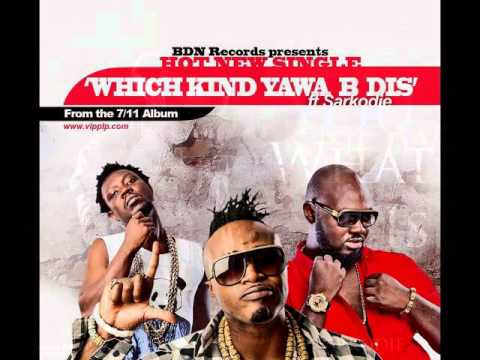 Which Kind Yawa B Dis - VIP ft Sarkodie