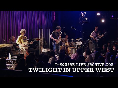 LIVE ARCHIVE 003 ：「TWILIGHT IN UPPER WEST」 @Blue Note TOKYO のサムネイル