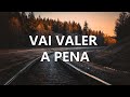 FUNDO MUSICAL VAI VALER A PENA LIVRES PARA ORAÇÃO MINISTRAÇÃO PIANO PAD