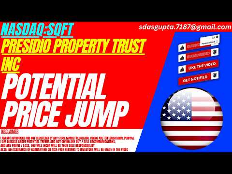 SQFT STOCK : POTENTIAL PRICE JUMP | PRESIDIO PROPERTY TRUST STOCK