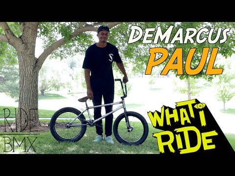 DEMARCUS PAUL - WHAT I RIDE (BMX BIKE CHECK)