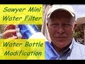 Sawyer Mini Water Filter - Water Bottle Modification
