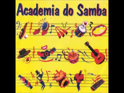 Academia do Samba Volume 4 - Sambas e Pagodes Anos 90