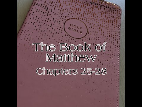 The Bible (NIV) - Matthew: 25-28