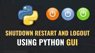 Download the video "How To Shutdown Logout and Restart Computer with Python GUI"