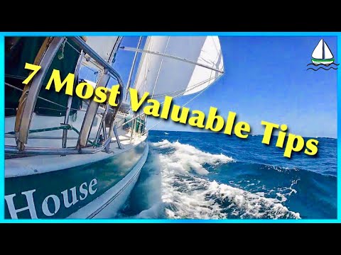 7 Valuable Sailing Tips For a Long Range Cruiser, vid 24, Patrick Childress