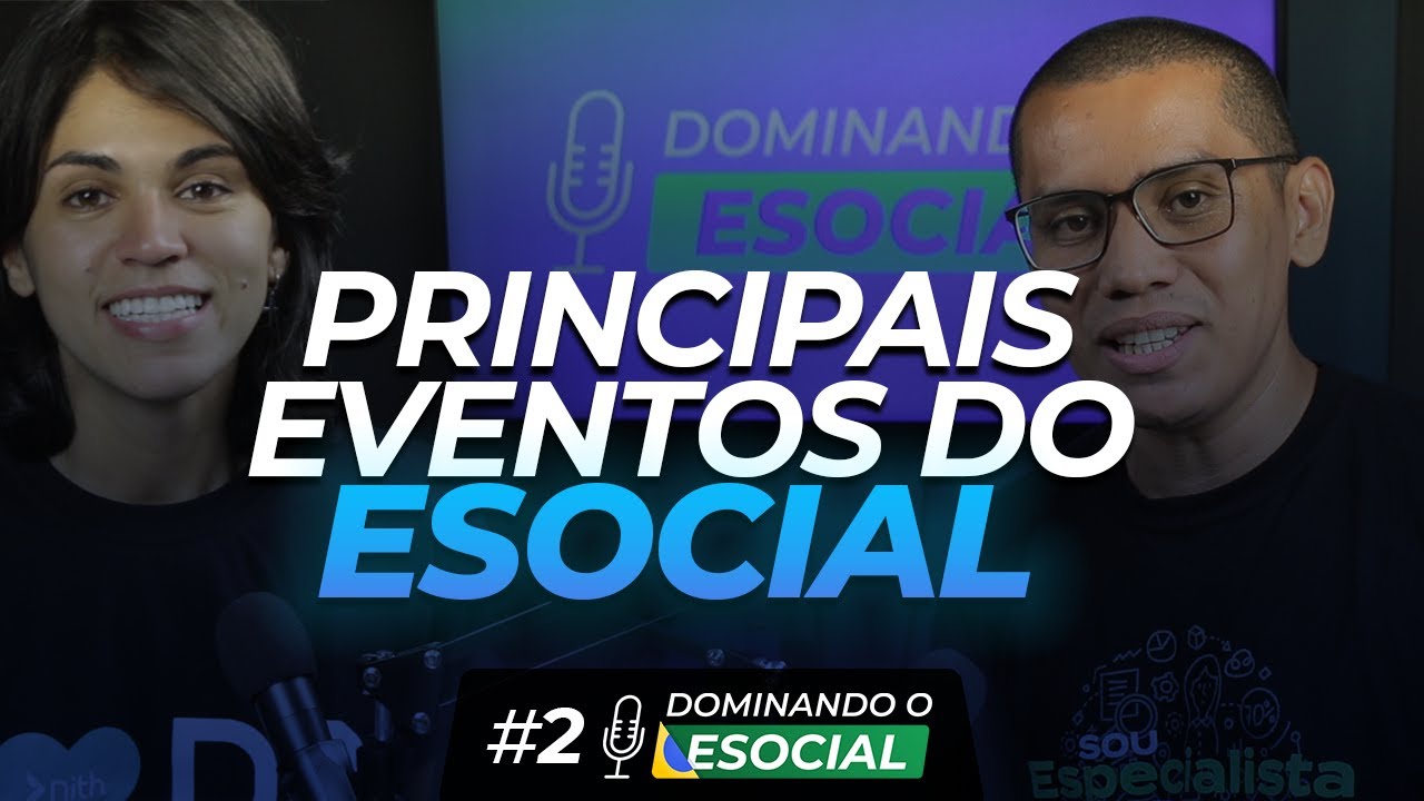 Principais Eventos do eSocial | Dominando o eSocial | PodCast #2