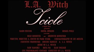 L.A. Witch – Icicle