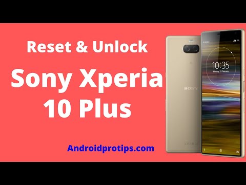 How to Hard Reset & Unlock Sony Xperia 10 Plus