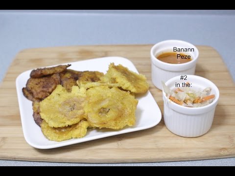 How to make Banann peze (Fried plantains) - Episode 33 - ❤ Love For Haitian Food