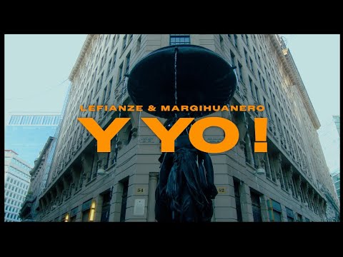 Y YO! Lefianze con Margihuanero
