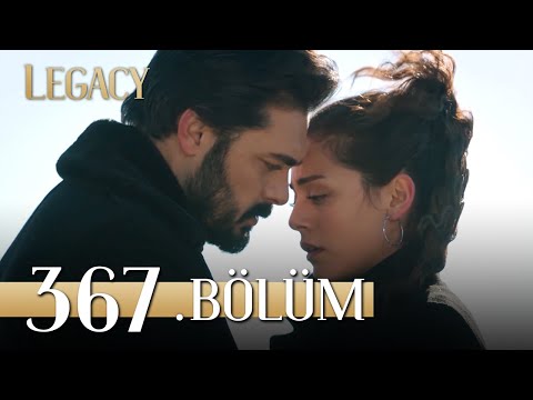 Emanet 367. Bölüm | Legacy Episode 367