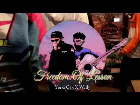 Yoiki cak X willy - Freedom Of Lesson (Official MV)